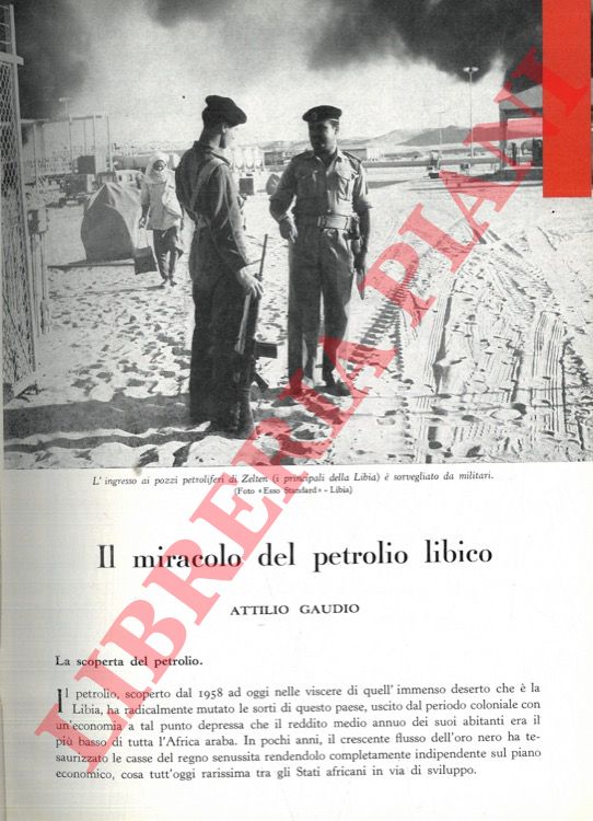 GAUDIO Attilio - - Il miracolo del petrolio libico.