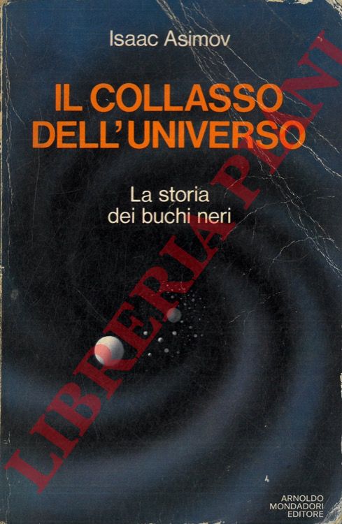 ASIMOV Isaac - - Il collasso dell'universo.