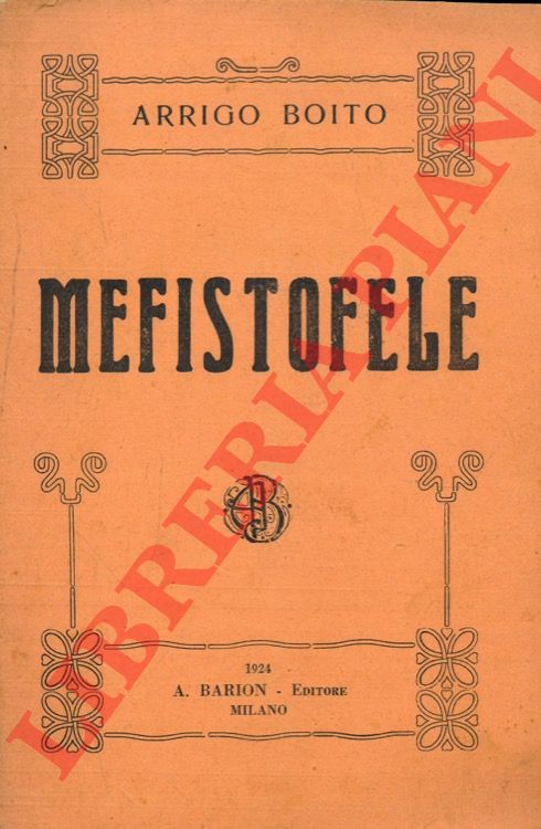 BOITO Arrigo - VERDI Giuseppe - - Mefistofele.