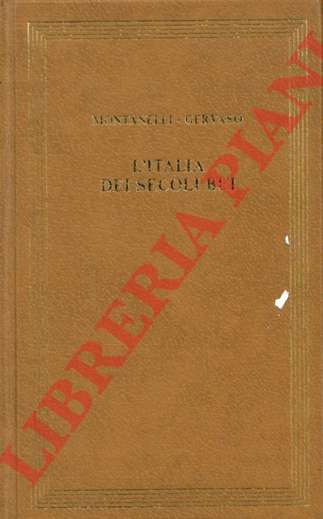 MONTANELLI Indro - GERVASO Roberto - - L'Italia dei secoli bui. Il Medio Evo sino al Mille.