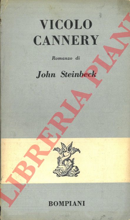 STEINBECK John - - Vicolo Cannery.