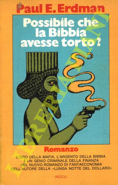 ERDMAN Paul E. - - Possibile che la Bibbia avesse torto?