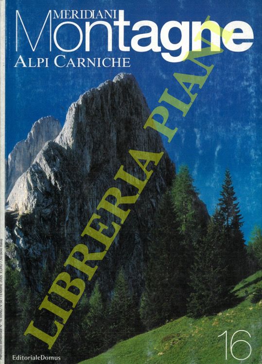 (FERRARI Marco Albino) - - Montagne. Alpi Carniche.