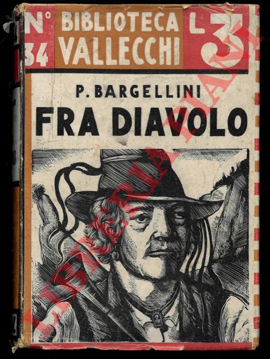 BARGELLINI Piero - - Fra Diavolo.