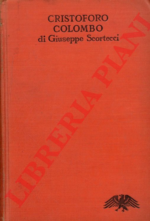 SCORTECCI Giuseppe - - Cristoforo Colombo.