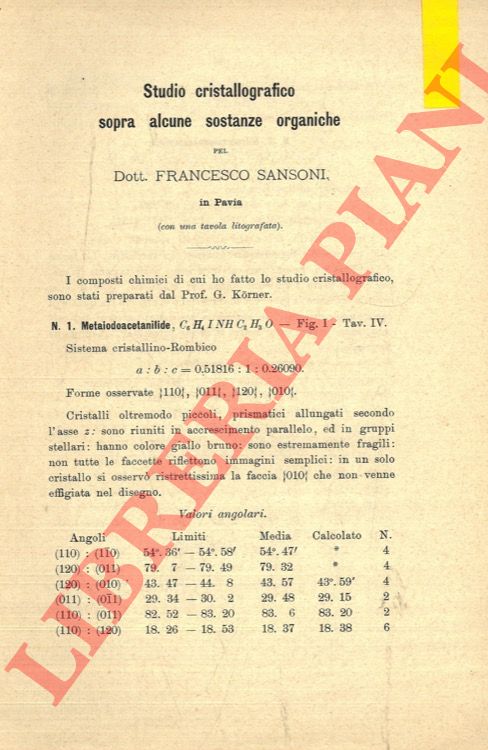SANSONI Francesco - - Studio cristallografico sopra alcune sostanze organiche.