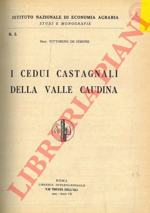 DE SIMONE Vittorino - - I cedui castagnali della Valle Caudina.