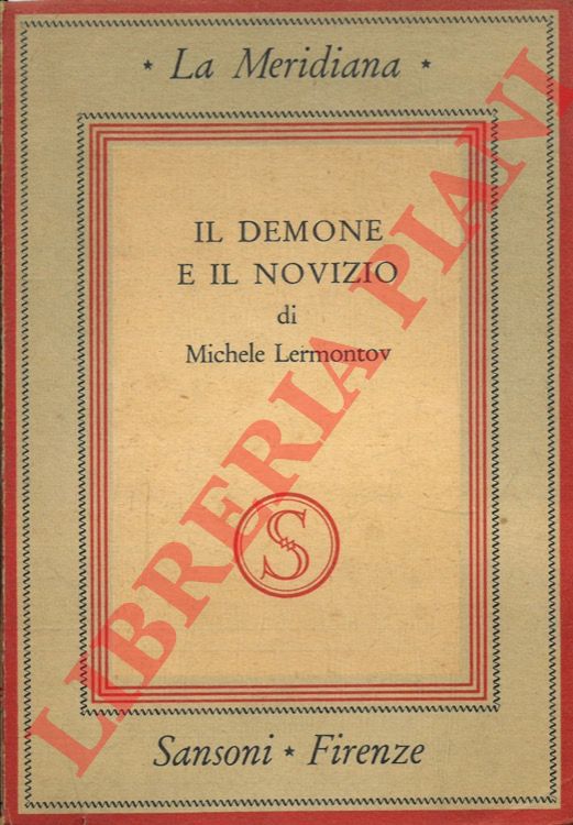 LERMONTOV Michele - - Il demone e il novizio.