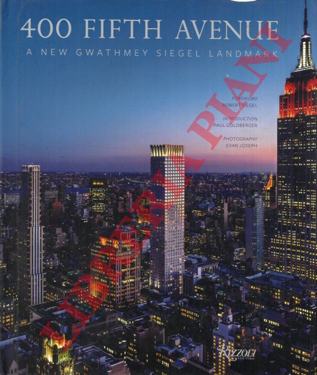 (COLLINS Brad) - - 400 Fifth Avenue: A New Gwathmey Siegel Landmark.