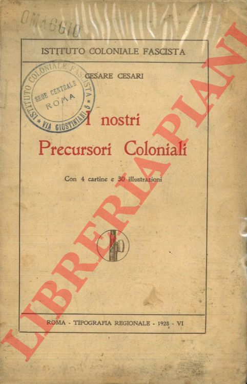 CESARI Cesare - - I nostri precursori coloniali.