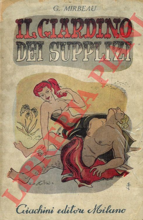 MIRBEAU G. (sic: Octave) - - Il giardino dei supplizi.