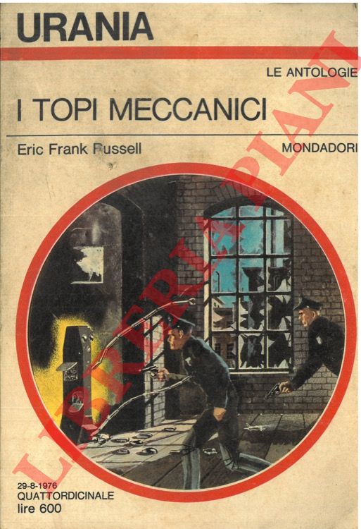 RUSSELL Eric Frank - - I topi meccanici.