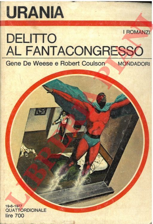 DE WEESE Gene - COULSON Robert - - Delitto al fantacongresso.
