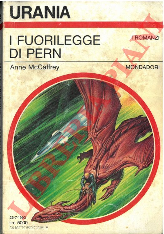 McCAFFREY Anne - - I fuorilegge di Pern.