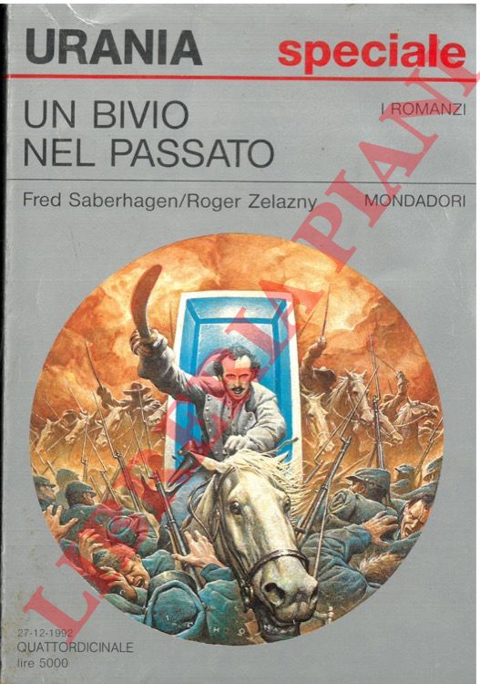 SABERHAGEN Fred - ZELAZNY Roger  - - Un bivio nel passato.