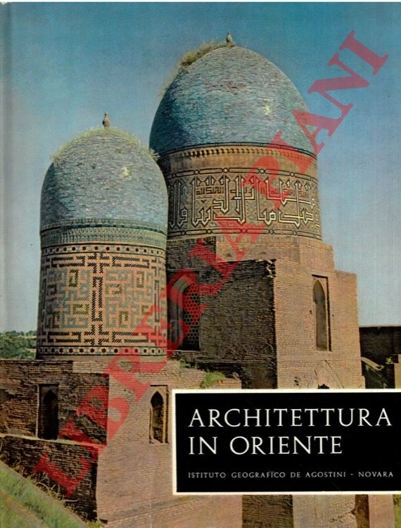 SPEISER Werner - - Architettura in Oriente.