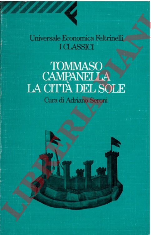CAMPANELLA Tommaso - - La citt del sole. 