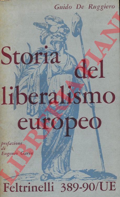 DE RUGGIERO Guido - - Storia del liberalismo europeo.
