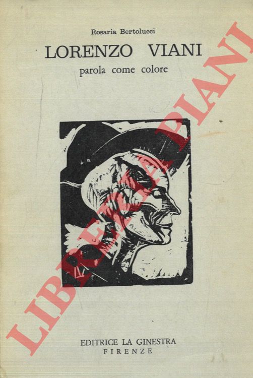 BERTOLUCCI Rosaria - - Lorenzo Viani. Parola come colore.