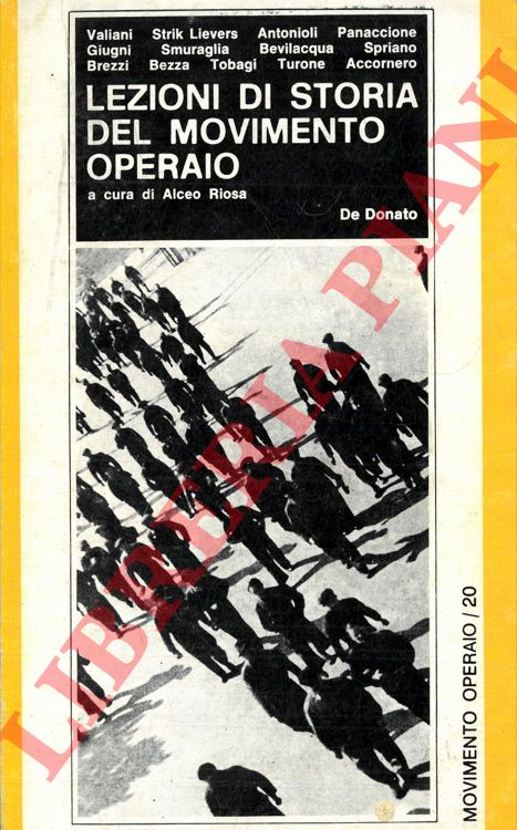 (RIOSA Alceo) - - Lezioni di storia del movimento operaio. Corso per le 