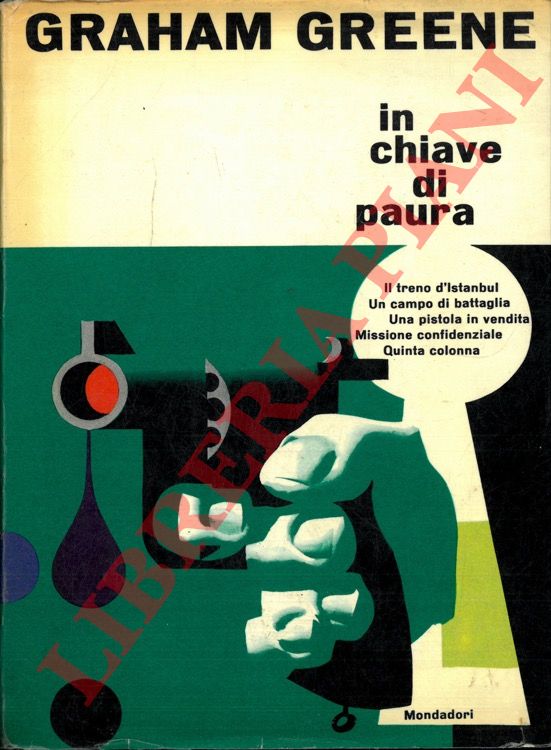 GREENE Graham - - In chiave di paura.