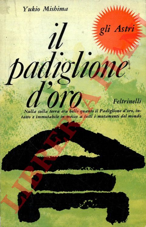 MISHIMA Yukio - - Il padiglione d'oro.