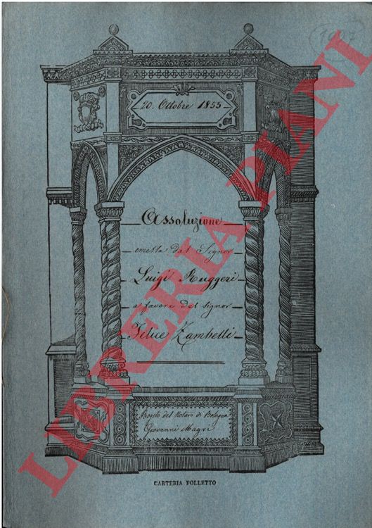 Luigi Ruggeri - Felice Zambelli - - Assoluzione e restrizione di ipoteca per un predio denominato 'Malmenago' posto nel Comune di Sant'Agata.