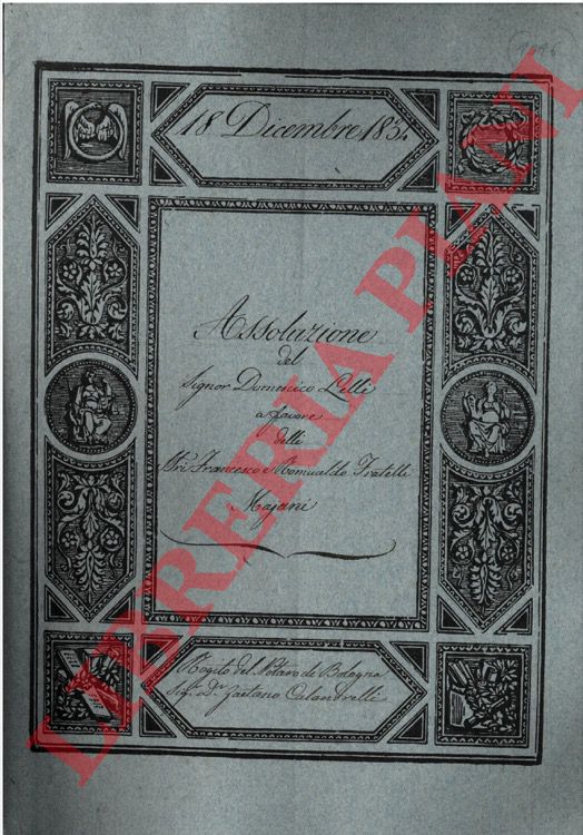 Domenico Lelli - Francesco e Romualdo, fratelli Majani - - Assoluzione per una casa con sottoposte botteghe in Bologna, nella via Trebbo de' Carbonesi marcata coi civici 537-538-539-540 con stalle nel vicolo Puglioli dello Spirito Santo detto anche 'Borgo Bordello' marcate coi civici 1362-1363.