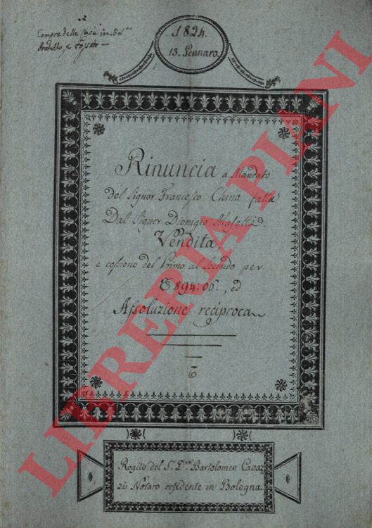 Francesco China - Dionigio Masetti - - Assoluzione reciproca, rinuncia a mandata, vendita e cessione per due possessioni nel Comune di Sant'Agata vendute dal signor Francesco China al signor Dionigio Masetti, cessionario di un credito del Signor Principe Stanislao Poniatowschi, confiediussore solidale del signor Lorenzo Pietramellara;