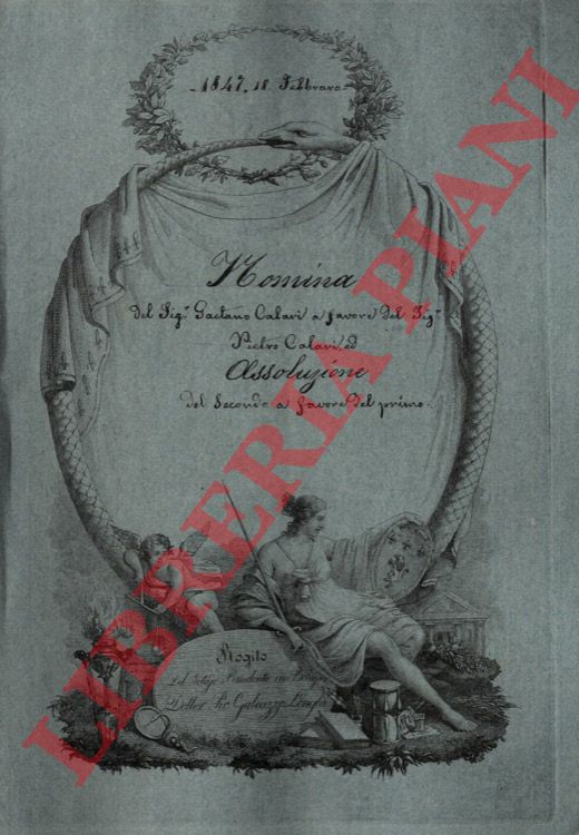 Gaetano Calari - Pietro Calari - - Nomina del signor Gaetano Calari a favore del signor Pietro Calari ed assoluzione del secondo a favore del primo per un predio nella Comune di Bagnarola di Sotto Parrocchia di Santa Maria Maddalena di Cazzano, appellato 'Canova' .