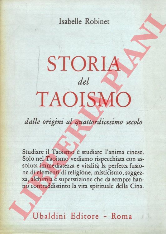 ROBINET Isabelle - - Storia del taoismo. Dalle origini al quattordicesimo secolo.