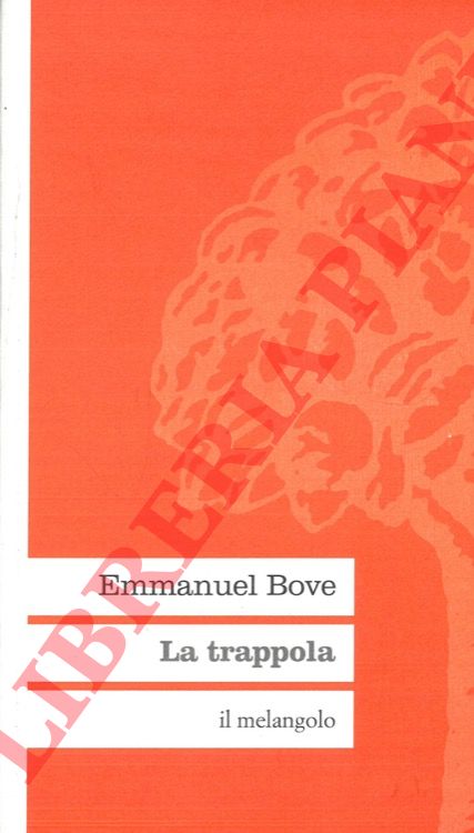 BOVE Emmanuel - - La trappola.