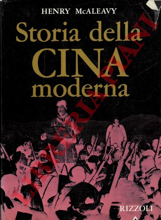 MCALEAVY Henry - - Storia della Cina moderna.
