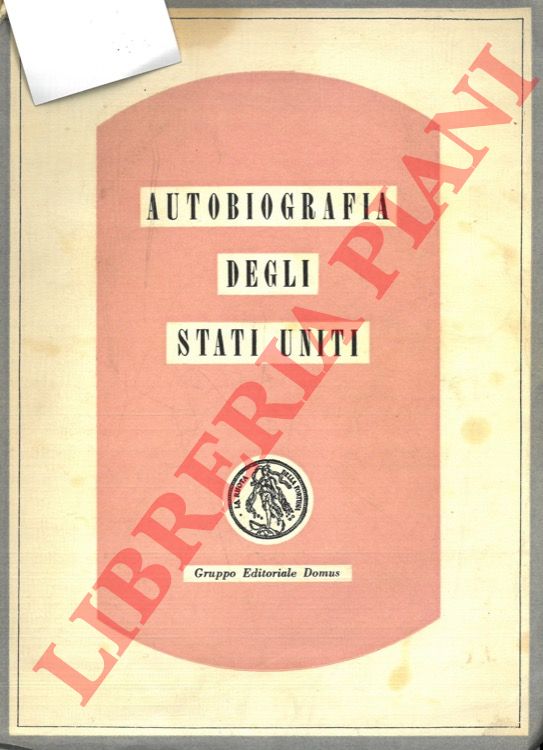(NAPOLITANO MARTONE Maria) - - Autobiografia degli Stati Uniti.