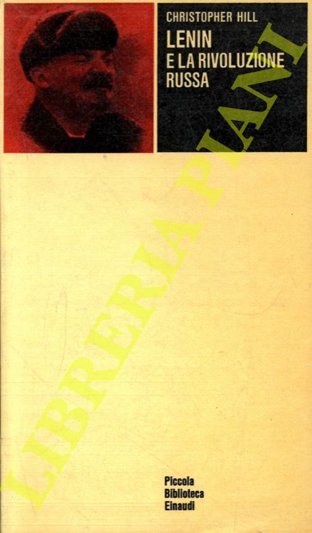 HILL Cristopher - - Lenin e la rivoluzione russa.