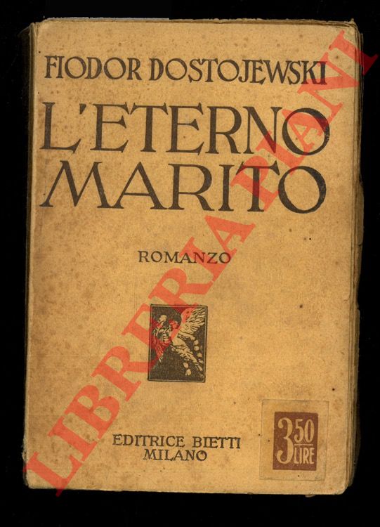 DOSTOJEWSKI Fiodor - - L'eterno marito.