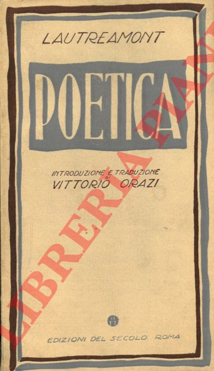 LAUTREAMONT (DUCASSE Isidoro) - - Poetica.