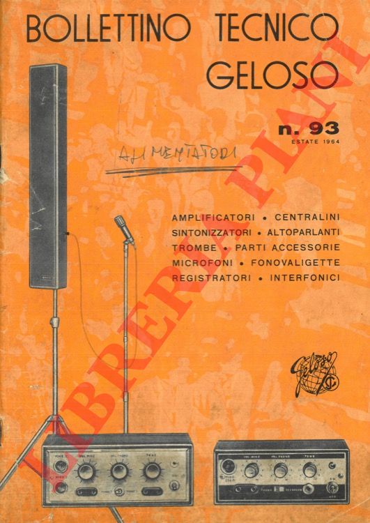 Geloso - - Bollettino tecnico Geloso n 93 - 99 - 100 - 102 - 110/111 -112/113 - 115/116.