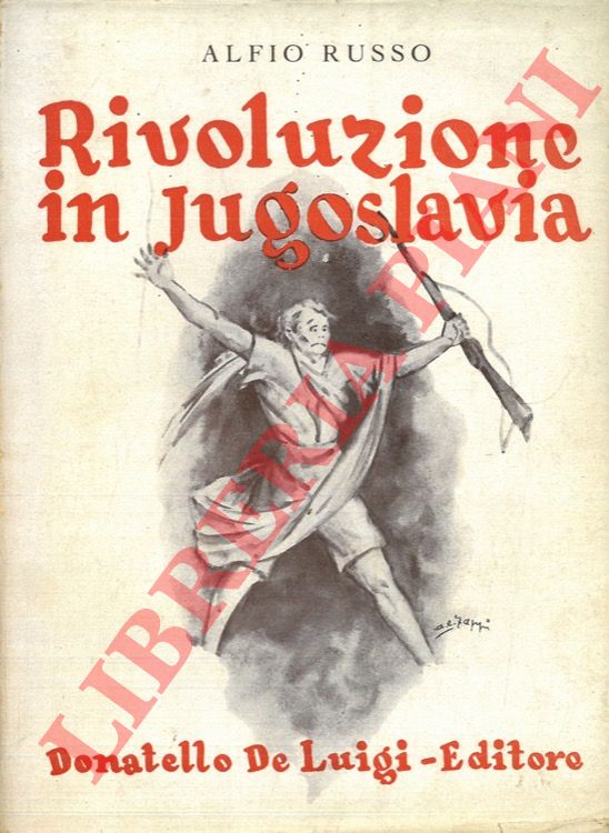 RUSSO Alfio - - Rivoluzione in Jugoslavia.