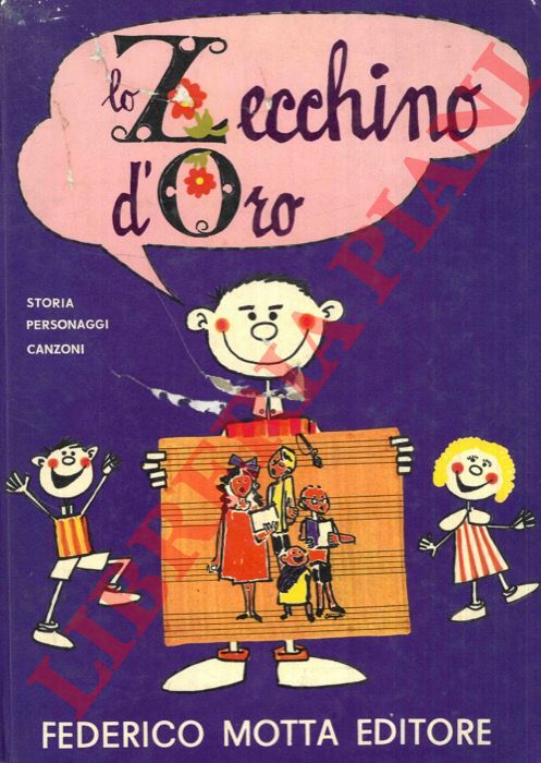 ROSSI Fernando - - Lo Zecchino d'Oro festa della canzone per bambini. Storia, personaggi, canzoni.