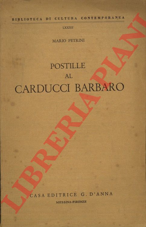 PETRINI Mario - - Postille al Carducci barbaro.
