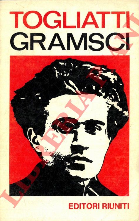 TOGLIATTI Palmiro - - Gramsci.