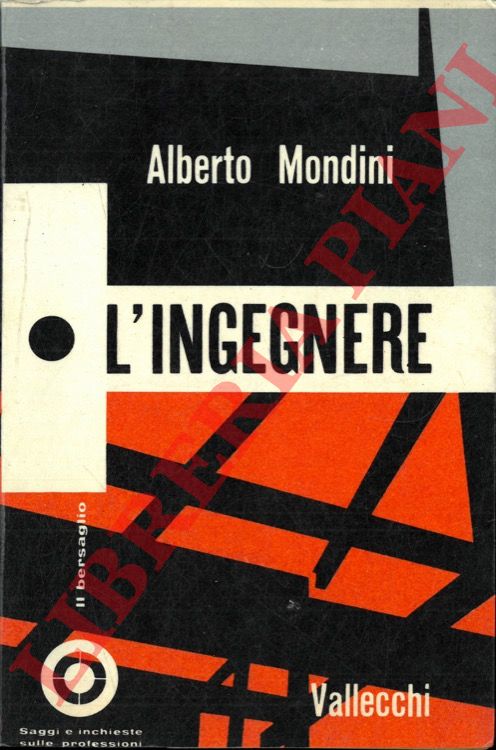 MONDINI Alberto - - L'ingegnere.