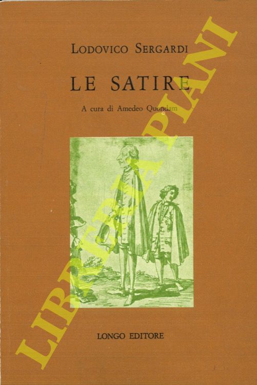 SERGARDI Lodovico - - Le satire.
