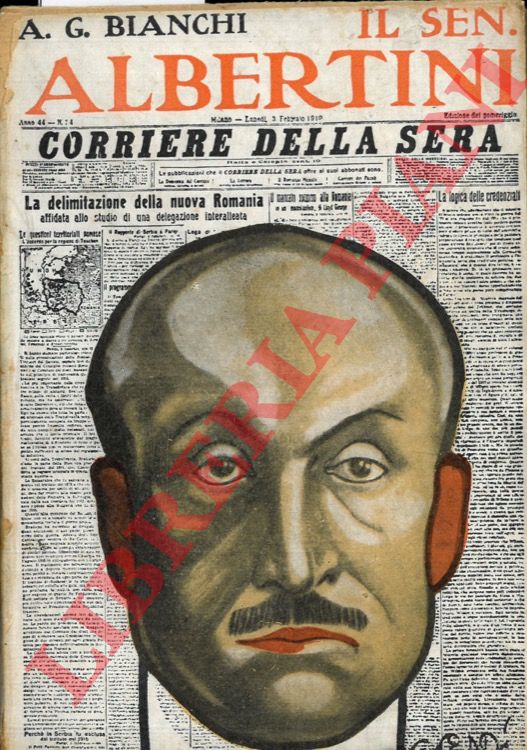 BIANCHI A. G. - - Il Senatore Luigi Albertini Direttore del 