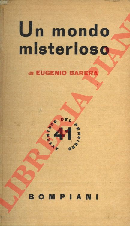 BARERA Eugenio - - Un mondo misterioso.