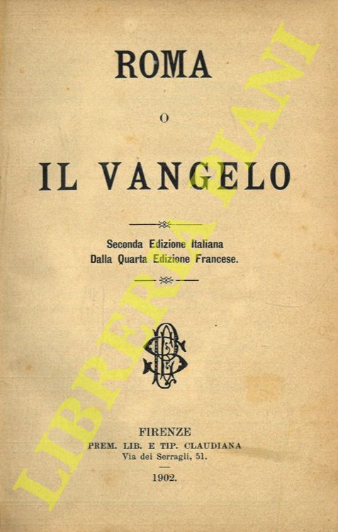 - - Roma o il Vangelo.