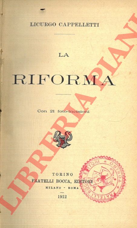 CAPPELLETTI Licurgo - - La riforma.