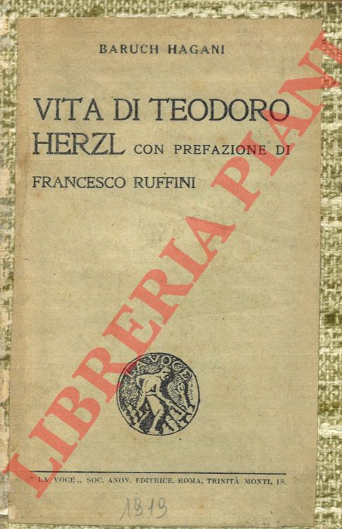 HAGANI Baruch - - Vita di Teodoro Herzl.