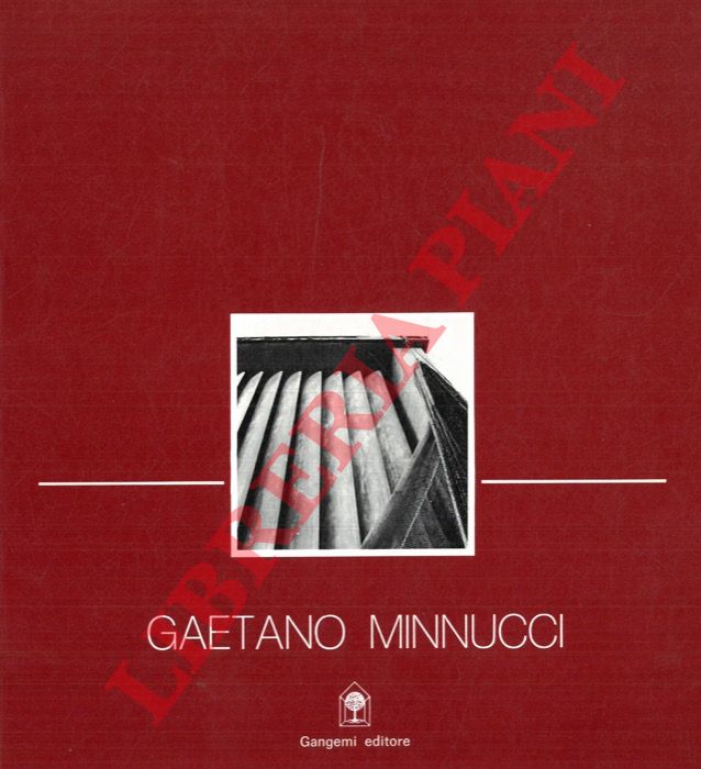 (ZACHEO Maria Italia) - - Gaetano Minnucci (1896-1980).